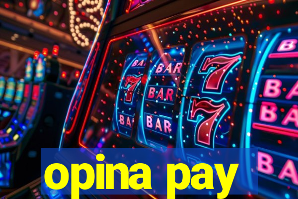 opina pay